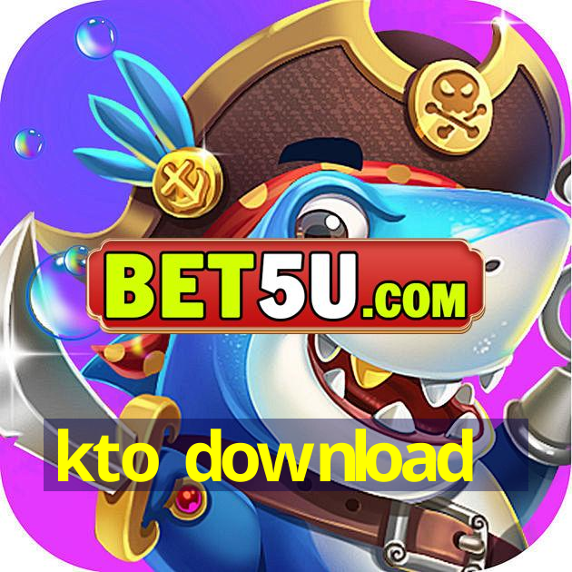 kto download