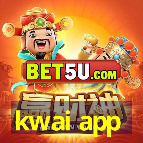 kwai app