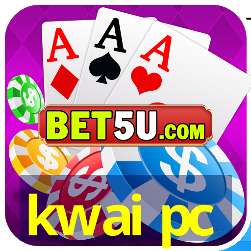 kwai pc