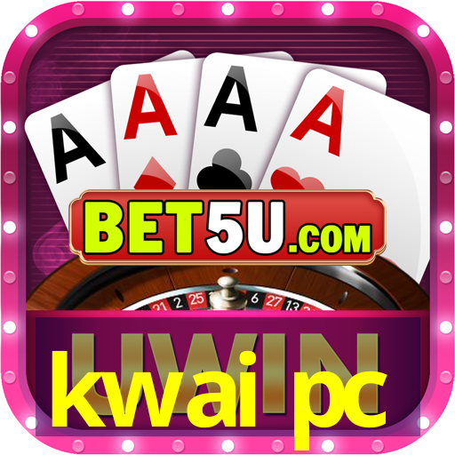 kwai pc