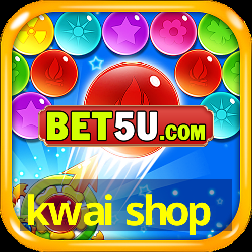 kwai shop