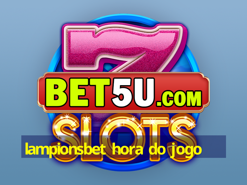 lampionsbet hora do jogo