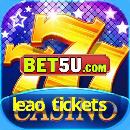 leao tickets