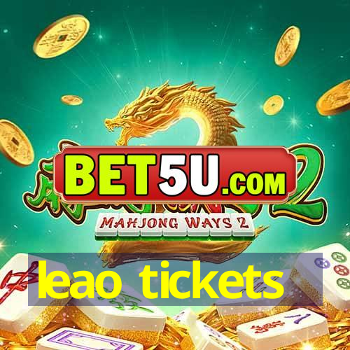 leao tickets