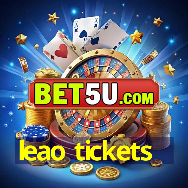 leao tickets