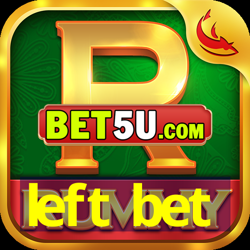 left bet