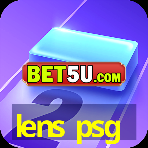 lens psg