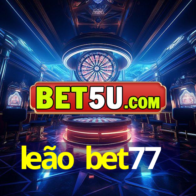 leão bet77