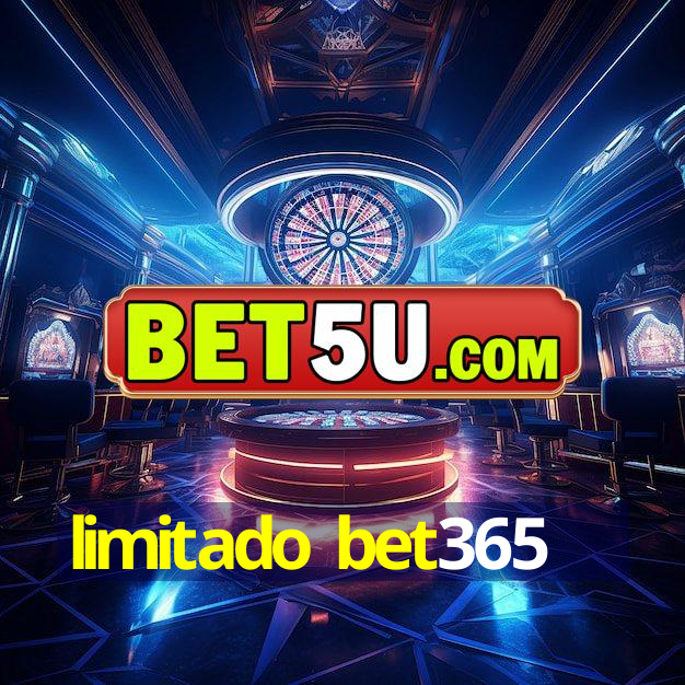 limitado bet365