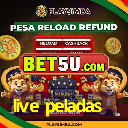 live peladas