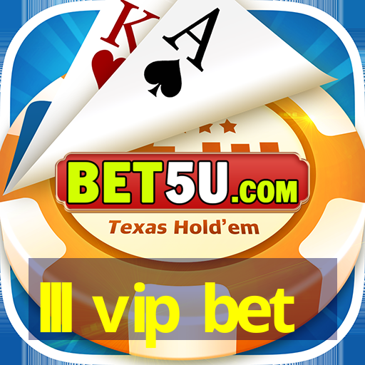 lll vip bet