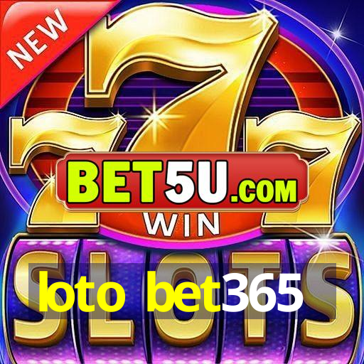 loto bet365