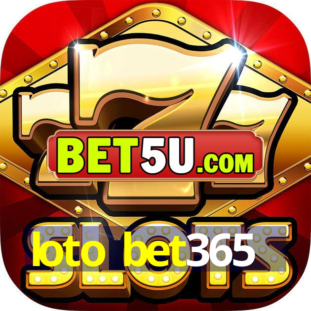 loto bet365