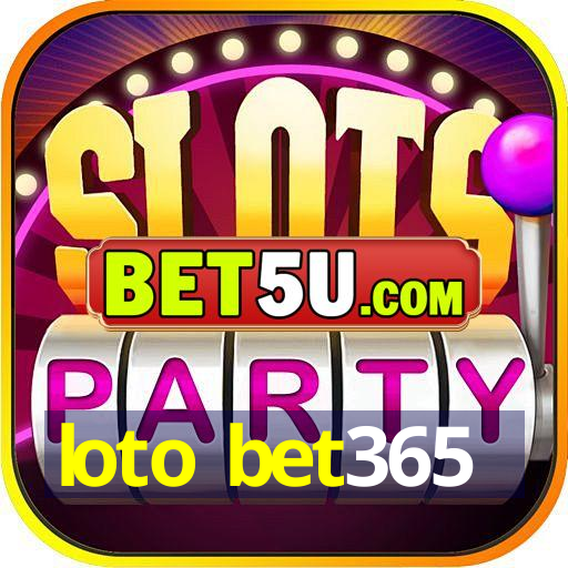 loto bet365