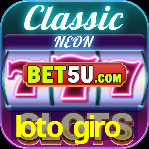 loto giro