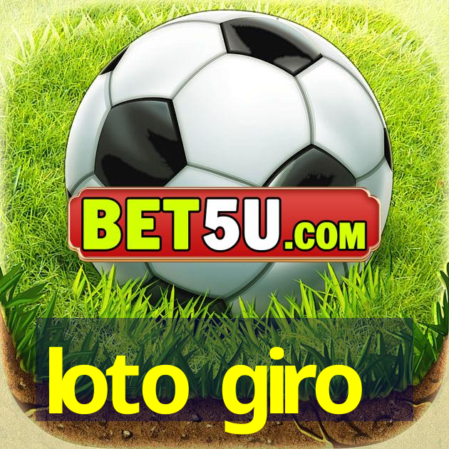 loto giro