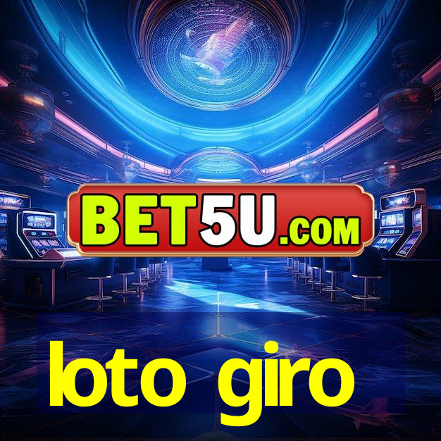 loto giro