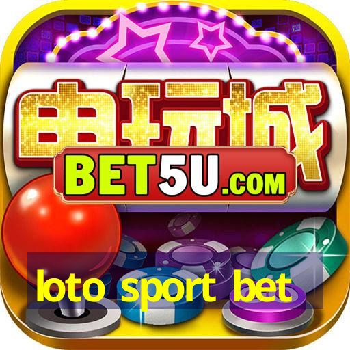 loto sport bet