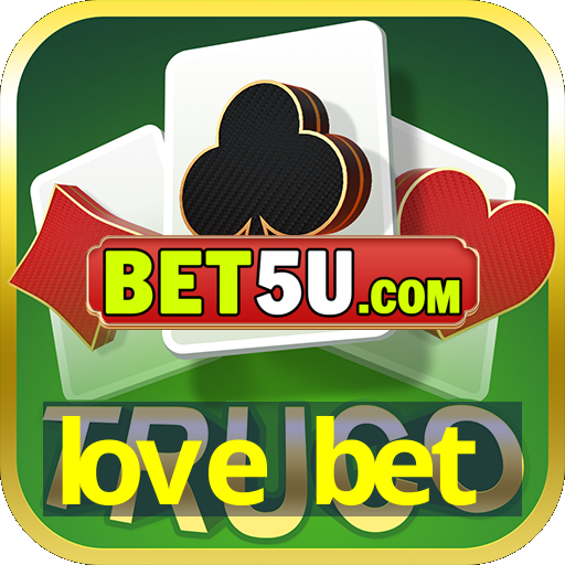 love bet