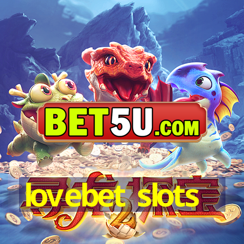 lovebet slots