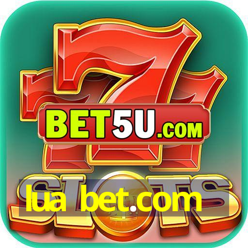 lua bet.com