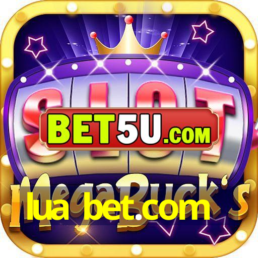 lua bet.com