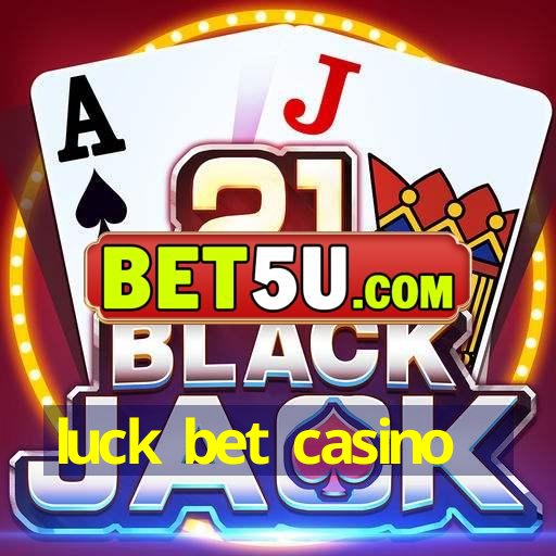 luck bet casino