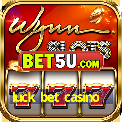 luck bet casino