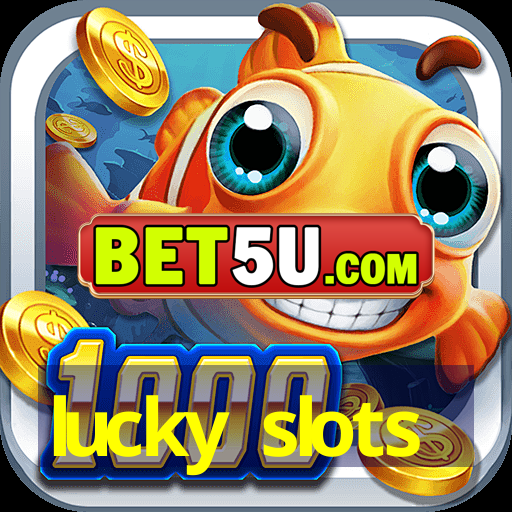 lucky slots