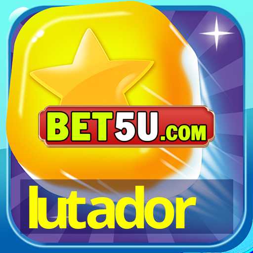 lutador