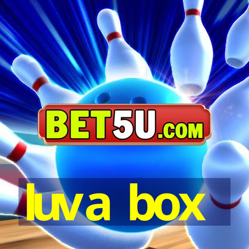 luva box