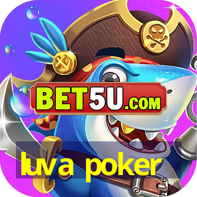 luva poker