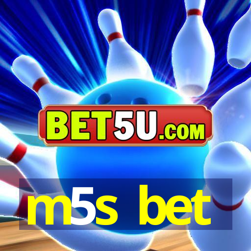 m5s bet