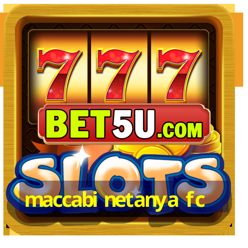 maccabi netanya fc