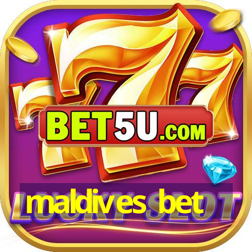 maldives bet