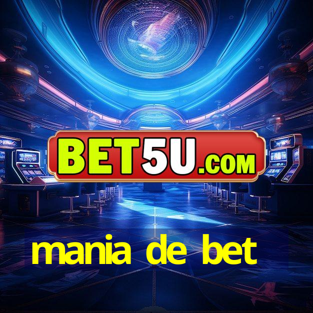 mania de bet