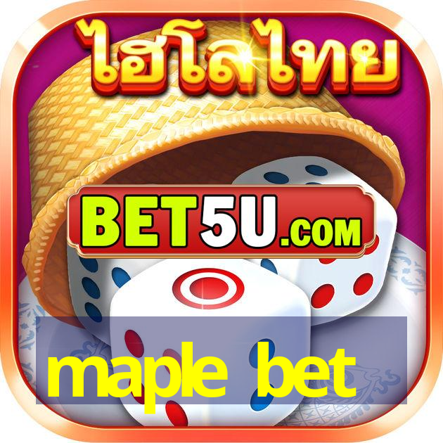 maple bet