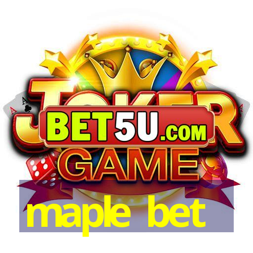 maple bet