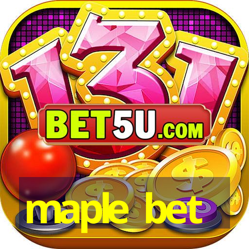 maple bet