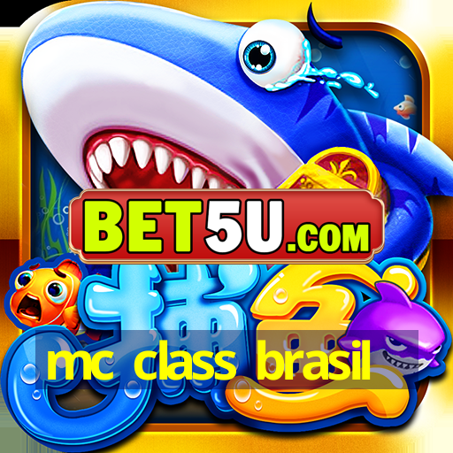 mc class brasil