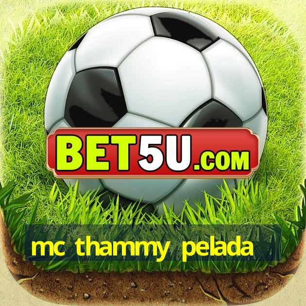 mc thammy pelada