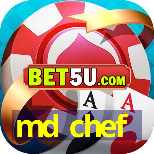 md chef