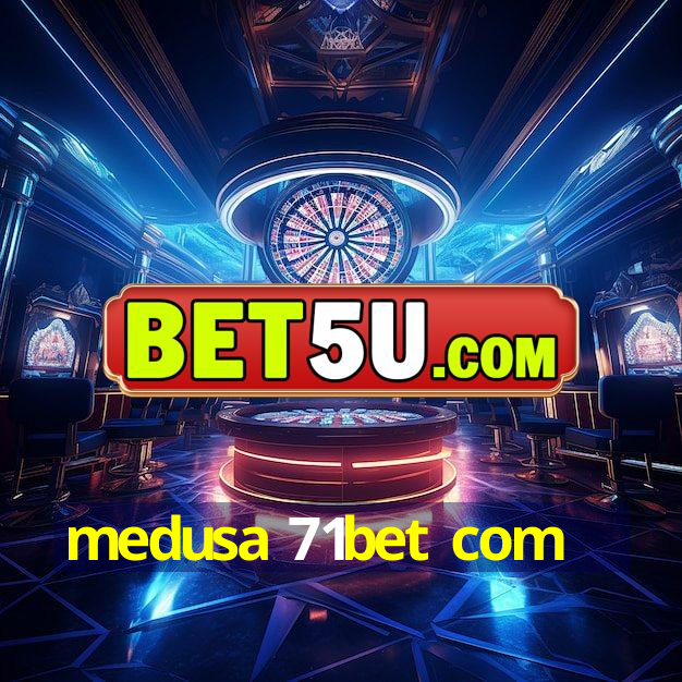 medusa 71bet com