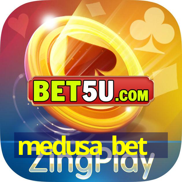 medusa bet