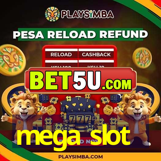 mega slot