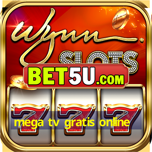 mega tv gratis online