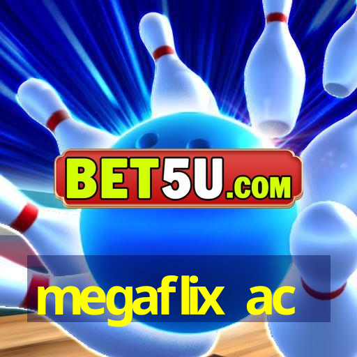 megaflix ac