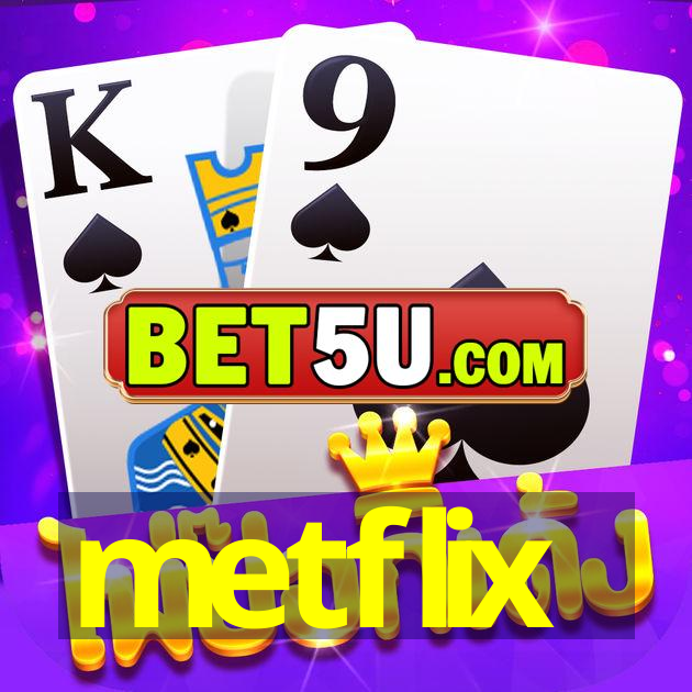 metflix