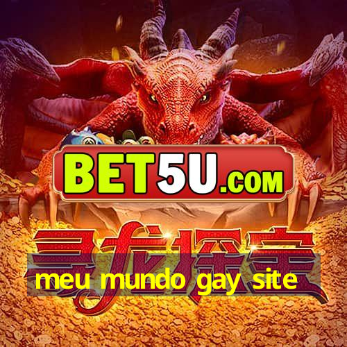 meu mundo gay site