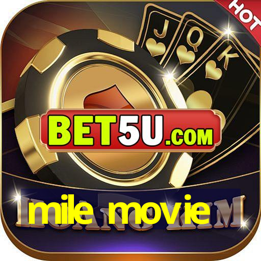 mile movie